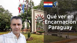 ENCARNACIÓN No te quedes con las ganas de descubrirla  Paraguay [upl. by Adnulahs]