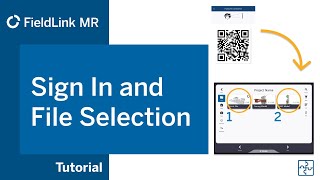 FieldLink MR Tutorial 3  Sign In and File Selection [upl. by Renee]