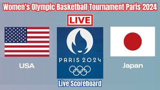 USA Vs Japan  Womens Olympic Basketball Tournament Paris 2024  Live Scoreboard  Play by Play [upl. by Ymeon]