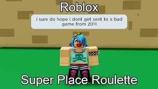 Roblox  Super Place Roulette [upl. by Terena816]