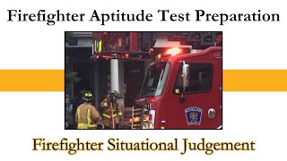 Firefighter Aptitude Test Preparation Firefighter Situational Judgement [upl. by Sivert]