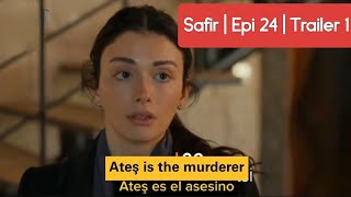 Safir Episode 24 Trailer 1  English subtitles en Espanol turkishdrama [upl. by Aihceyt]