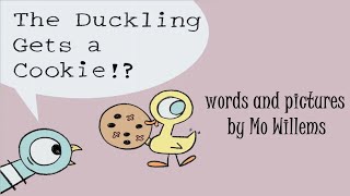 The Duckling Gets a Cookie by Mo Willems  A Pigeon Read Aloud [upl. by Laamaj]