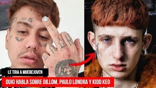 DUKI ´´Dillom es un Niño Inteligente´´  Habla de Paulo Londra y le tira a Muerejoven [upl. by Ravaj]