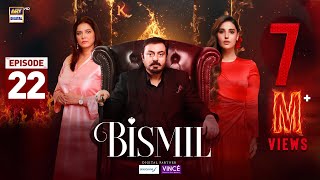 Bismil Episode 22  Digitally Presented by Sensodyne amp Vince Care  31 Oct 2024 Eng Sub ARY [upl. by Herahab]