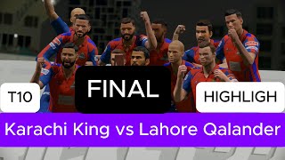 KARACHI KING VS LAHORE QALANDAR T10 FINAL  HIGHLIGHTS CRICKET 22 [upl. by Kinnon]