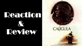 quotCaligulaquot Reaction amp Review [upl. by Nolahs555]