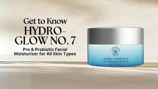 The Best Lightweight Moisturizer — HydroGlow No 7 Prebiotic and Probiotic Facial Moisturizer [upl. by Anos]