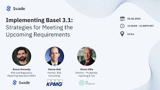 Implementing Basel 31 Strategies for Meeting the Upcoming Requirements with UK Finance and KPMG [upl. by Olivia]