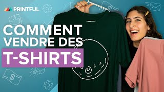 Comment vendre des Tshirts en ligne avec Printful [upl. by Best]