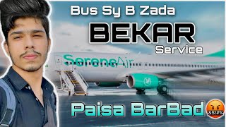 Pedal chly jana But Serene✈️ Sy Na jana ❌Toward Pakistan 🇵🇰 Never Fly With Serene Air lines 🙅 [upl. by Eanahc]