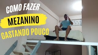 Como fazer MEZANINO Para KITNET Gastando Pouco [upl. by Neenaej388]