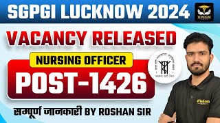 SGPGI Nursing Officer Vacancy  SGPGI LUCKNOW VACANCY 2024  Wisdom Nursing Classes [upl. by Toh]