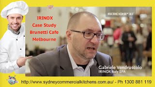 IRINOX Case Study Brunetti Cafe Melbourne [upl. by Rame849]