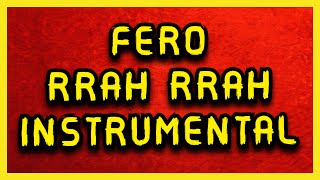 Fero  Rrah Rrah INSTRUMENTAL VETEM MUZIKA [upl. by Vincenta]