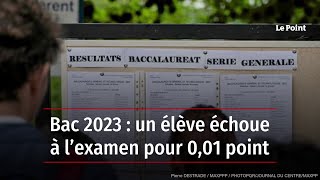 Bac 2023  un élève échoue à l’examen pour 001 point [upl. by Nonah]