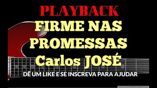 PLAYBACK  FIRME NAS PROMESSAS  107 HARPA CRISTÃ  LEGENDADO  Carlos José [upl. by Malinin]