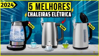 AS 5 MELHORES CHALEIRA ELÉTRICA JARRA ELETRICA EM 2024 [upl. by Ecinerev]