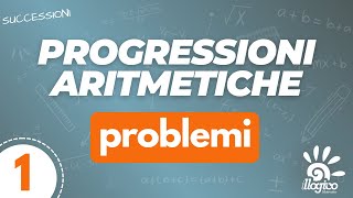 Progressioni aritmetiche  problemi  1 [upl. by Eoz]