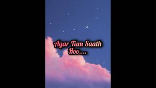 Agar Tum Saath Ho  Tamasha  Alka Yagnik Arjit Singh  Lyrics Song [upl. by Nick]