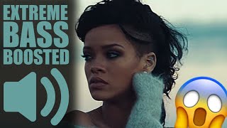 Rihanna  Diamonds BASS BOOSTED EXTREME🔥🔥🔥 [upl. by Aileen]