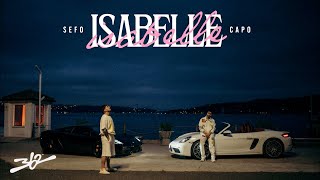 Sefo Capo  ISABELLE Official Video [upl. by Noicpecnoc373]