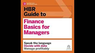 HBR Guide to Finance Basics for Managers HBR Guide Series [upl. by Caren]