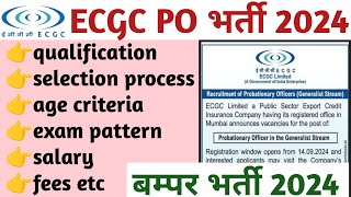 ECGC PO 2024 Notification  ECGC PO Syllabus Exam Pattern Cut Off Salary and post [upl. by Naugal972]