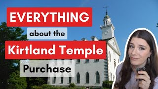 EVERYTHING about the KIRTLAND TEMPLE Purchase [upl. by Murage]