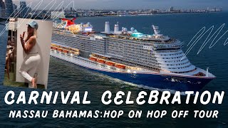 CARNIVAL CELEBRATION  NASSAU BAHAMAS HOP ON HOP OFF TOUR [upl. by Nyrual]