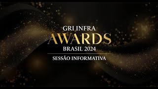 GRI Infra Awards 2024  Sessão Informativa Online  PT 🌐 [upl. by Devlen]