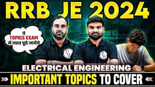 RRB JE 2024  Most Important Subjects🔥🔥  RRB JE Electrical Engineering  RRB JE Strategy [upl. by Nelrsa]