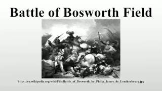 Battle of Bosworth Field [upl. by Leuqcar750]