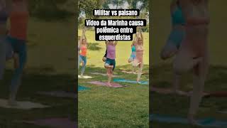 Propaganda da marinha causa polêmica entre esquerdistas policia pmesp noticias sp pcsp [upl. by Carney983]