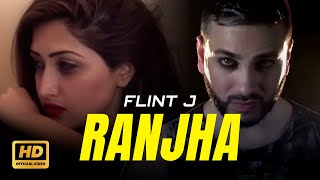 Flint J  Ranjha  Official Music Video  New Punjabi Song 2024  Sad Song Punjabi  Latest Songs [upl. by Novyat456]