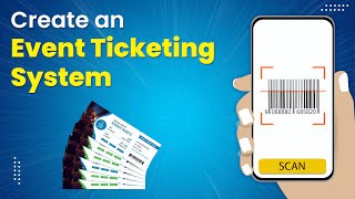 How to Create an Event Ticketing System [upl. by Leynad]