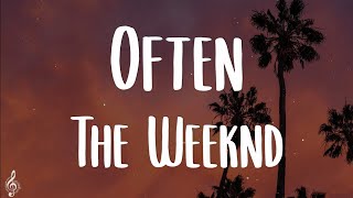 The Weeknd  Often Lyrics  She ask me if I do this everyday [upl. by Arlen]