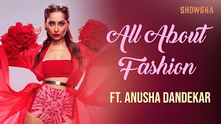 All About Fashion With Anusha Dandekar  Online Hate amp Trolling  MTV Supermodel of the Year 2 [upl. by Iramohs904]