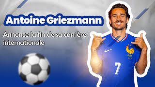 Antoine Griezmann annonce la fin de sa carrière internationale [upl. by Inneg223]