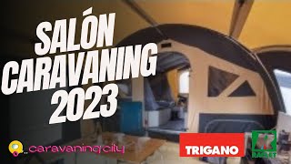 SALON DEL CARAVANING 2023 quotTRIGANOampRACLETquot [upl. by Fontes540]