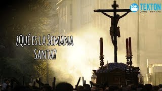 ¿Qué es la Semana Santa [upl. by Etrem415]