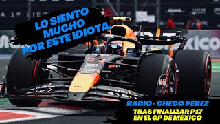 Radio Checo Pérez Tras Finalizar P17 en el GP de México F1 radio [upl. by Boice]