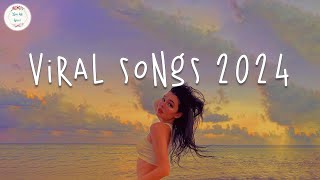 Viral songs 2024 🧁 Tiktok trending songs for every mood now [upl. by Shama]