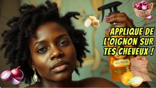 Applique un Jus doignon🧅 à ta routine capillaire pour une excellente pousse [upl. by Biernat36]