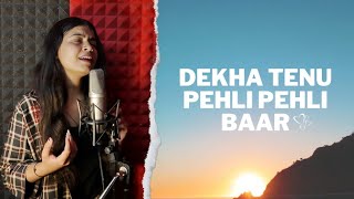 Dekha Tenu Pehli Pehli Baar Ve Cover Song  Rukaswee Singh Official [upl. by Fleischer]