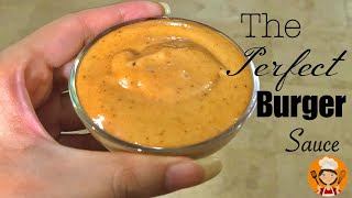 Burger Sauce Recipe  Perfect Burger Sauce  Delicious and Easy [upl. by Swiercz]