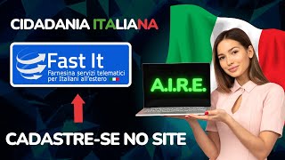 CIDADANIA ITALIANA  AIRE  CADASTRO NO SITE FAST IT PARTE 2  SÉRIE DE 4 VÍDEOS [upl. by Cammie]