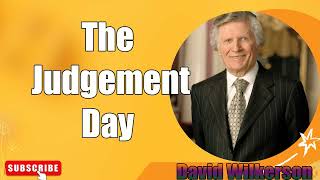 David Wilkerson  The Judgement Day  Warning against Sexual Sin Must Hear [upl. by Atlas465]