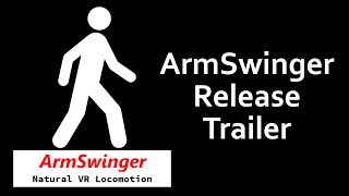 ArmSwinger VR Locomotion Release Trailer [upl. by Hgielrahc]