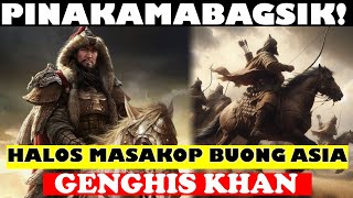 PINAKAMABAGSIK NA HARI SA KASAYSAYAN  SI GENGHIS KHAN AT ANG MONGOL EMPIRE [upl. by Allemat556]